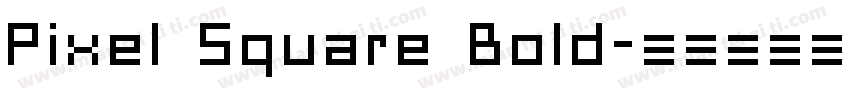 Pixel Square Bold字体转换